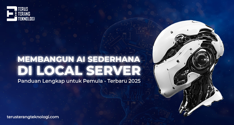 Membangun AI Sederhana di Local Server : Panduan Lengkap untuk Pemula