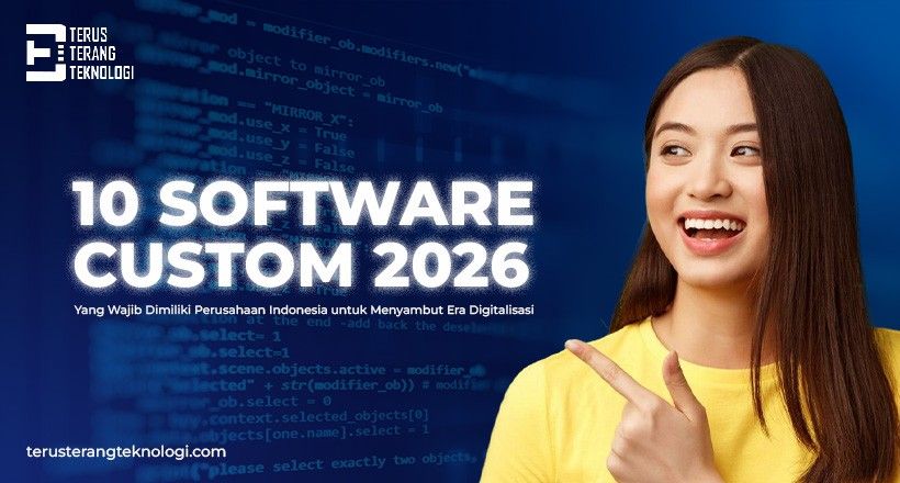 10 Software Kustom yang Wajib Dimiliki Perusahaan Indonesia untuk Menyambut Era Digitalisasi 2026