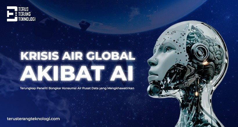 AI Menyedot Air Bersih Secara Masif: Krisis Tersembunyi di Balik Kemajuan Teknologi