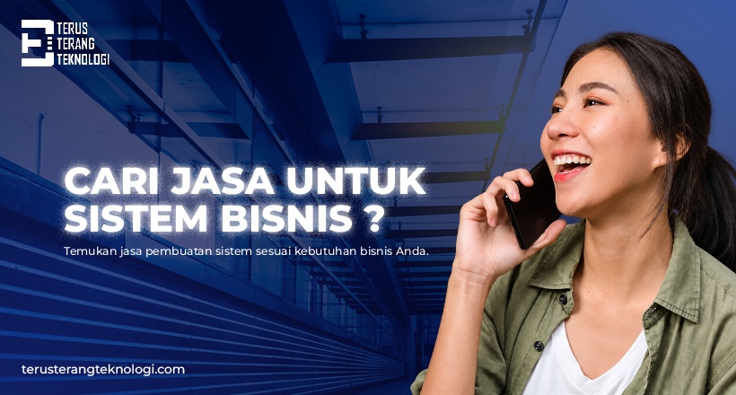 Di Mana Jasa Pembuatan Sistem Informasi Bisnis Yang Terpercaya?